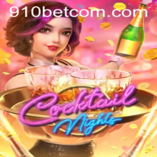 CocktailNights: A Vibrant Blend of Gaming Fun with 910bet