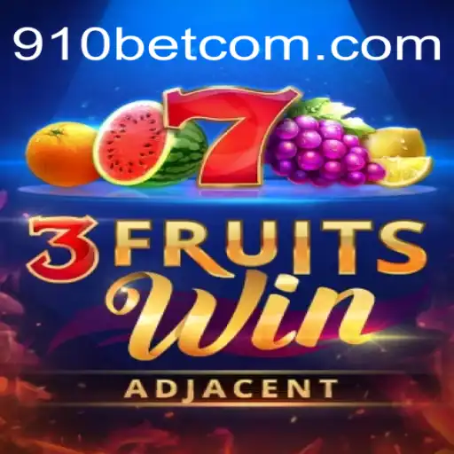 Exploring the Exciting World of 3FruitsWin and Its Collision with 910bet